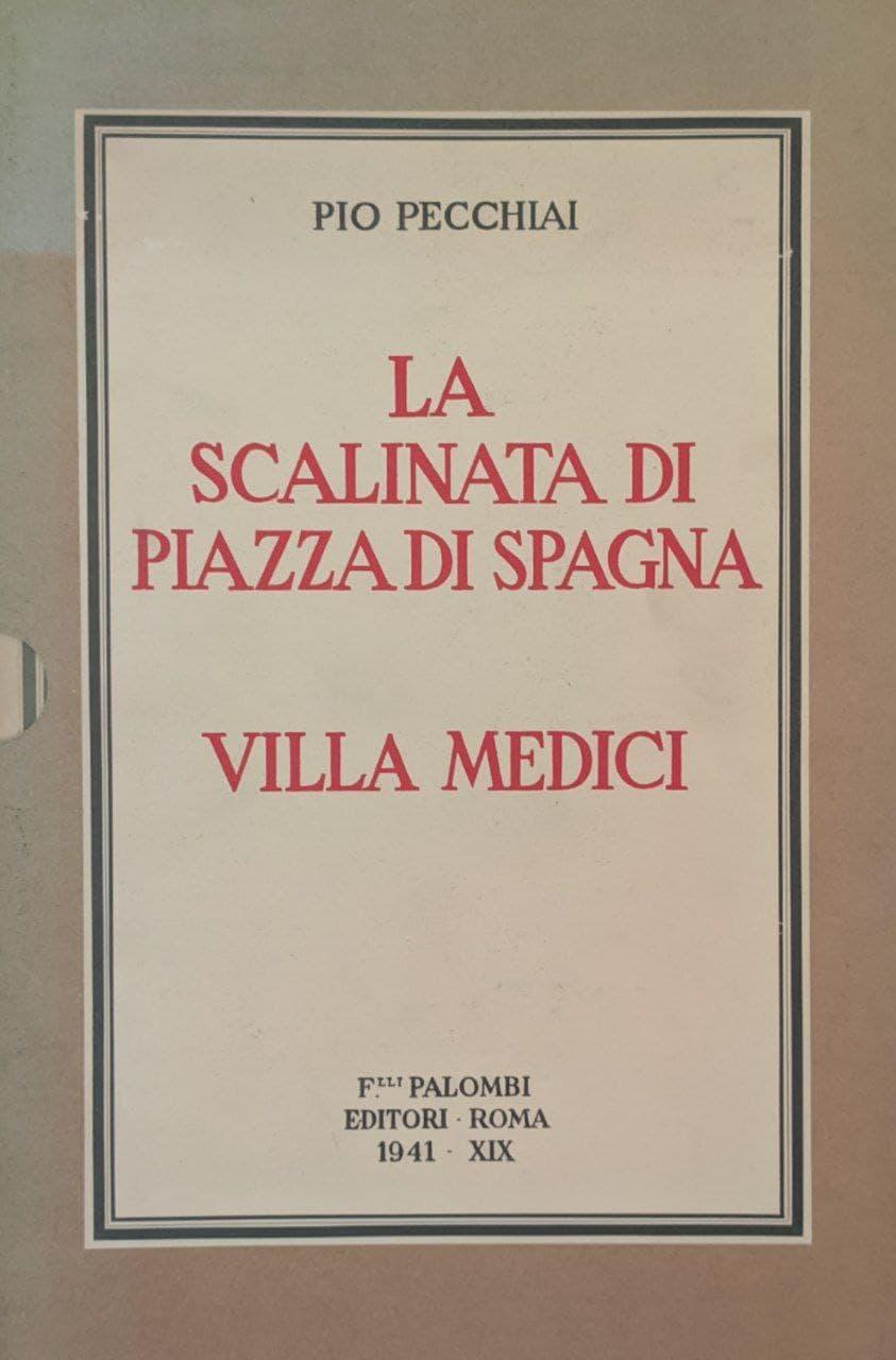 La scalinata di Piazza di Spagna e Villa Medici - copertina
