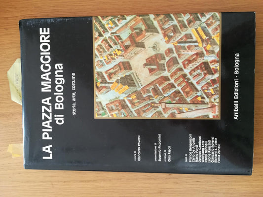 La Piazza Maggiore di Bologna - copertina
