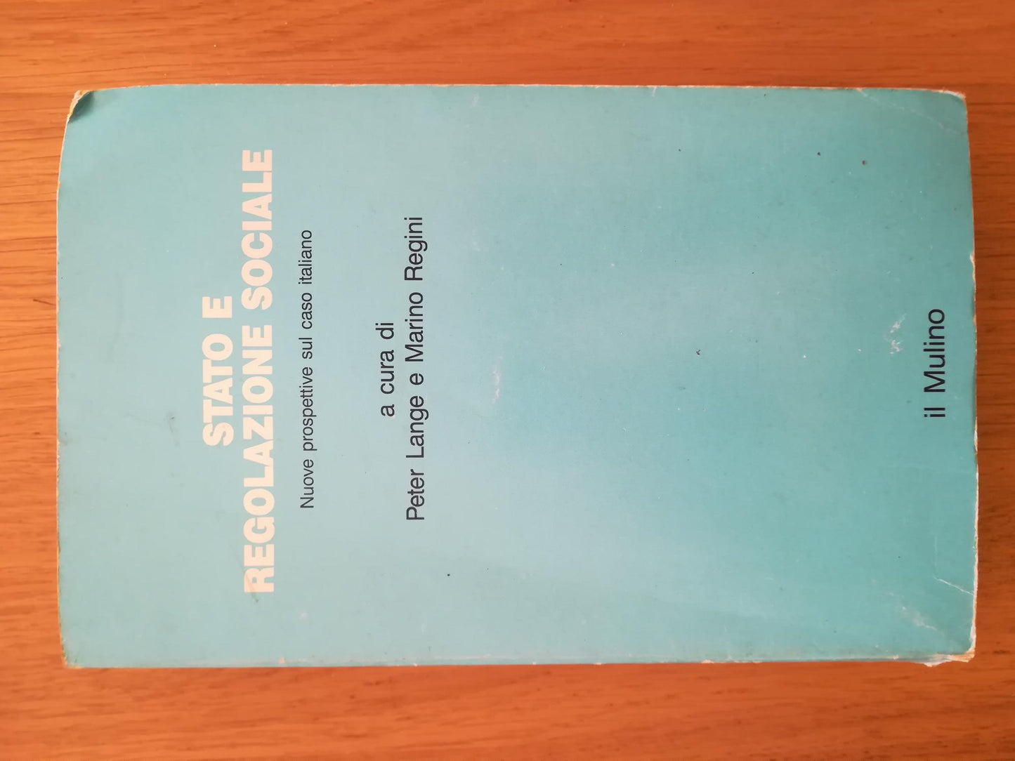 Stato e regolazione sociale. Nuove prospettive sul caso italiano - copertina