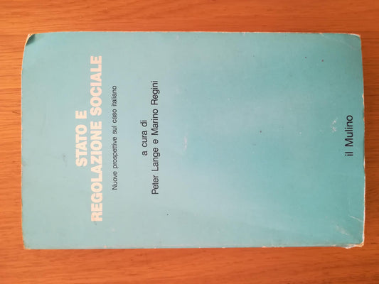 Stato e regolazione sociale. Nuove prospettive sul caso italiano - copertina
