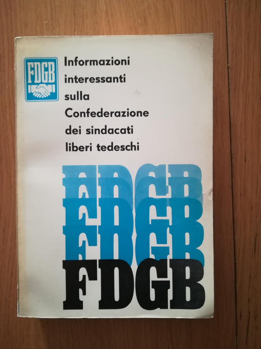 Informazioni interessanti sulla Confederazione dei sindacati liberi tedeschi - copertina