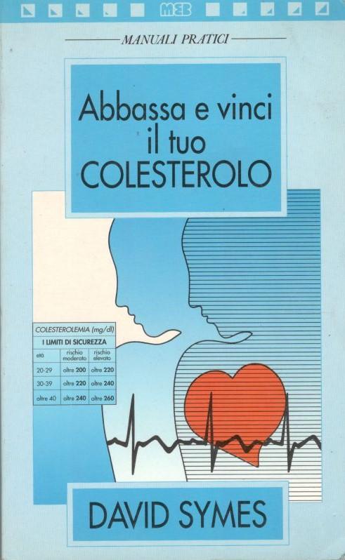 Abbassa e vinci il tuo colesterolo - copertina