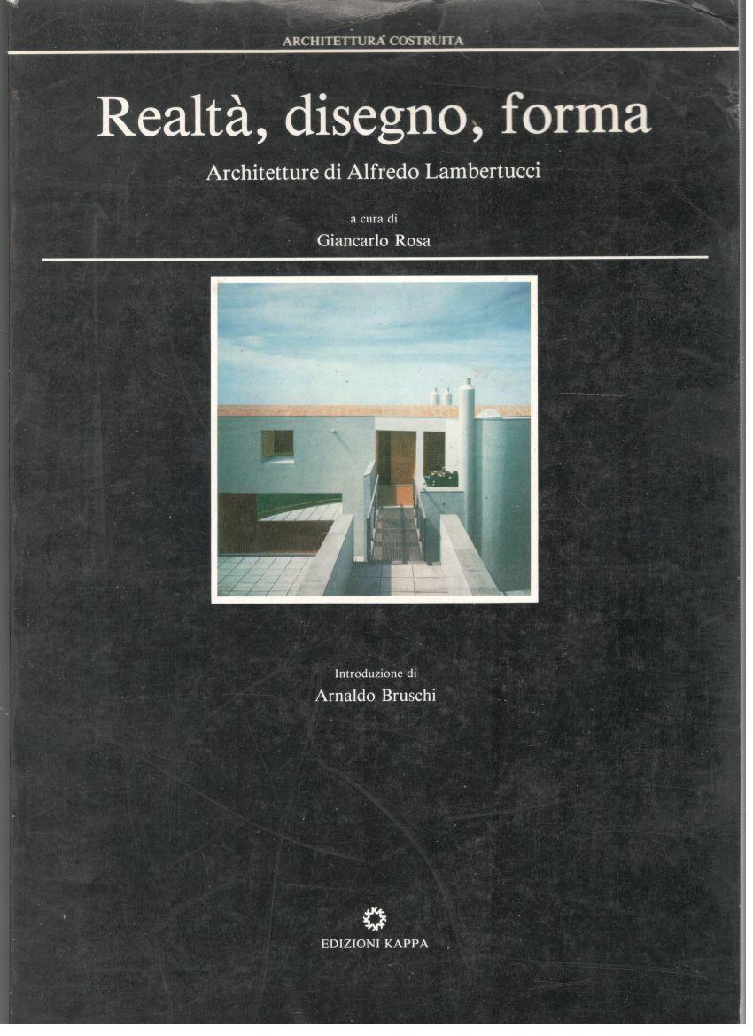 Realtà, disegno, forma: architetture di Alfredo Lambertucci - copertina