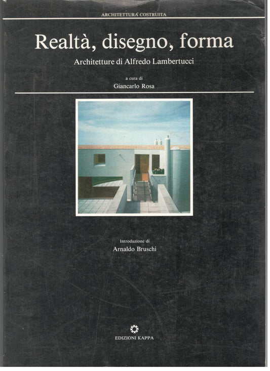 Realtà, disegno, forma: architetture di Alfredo Lambertucci - copertina