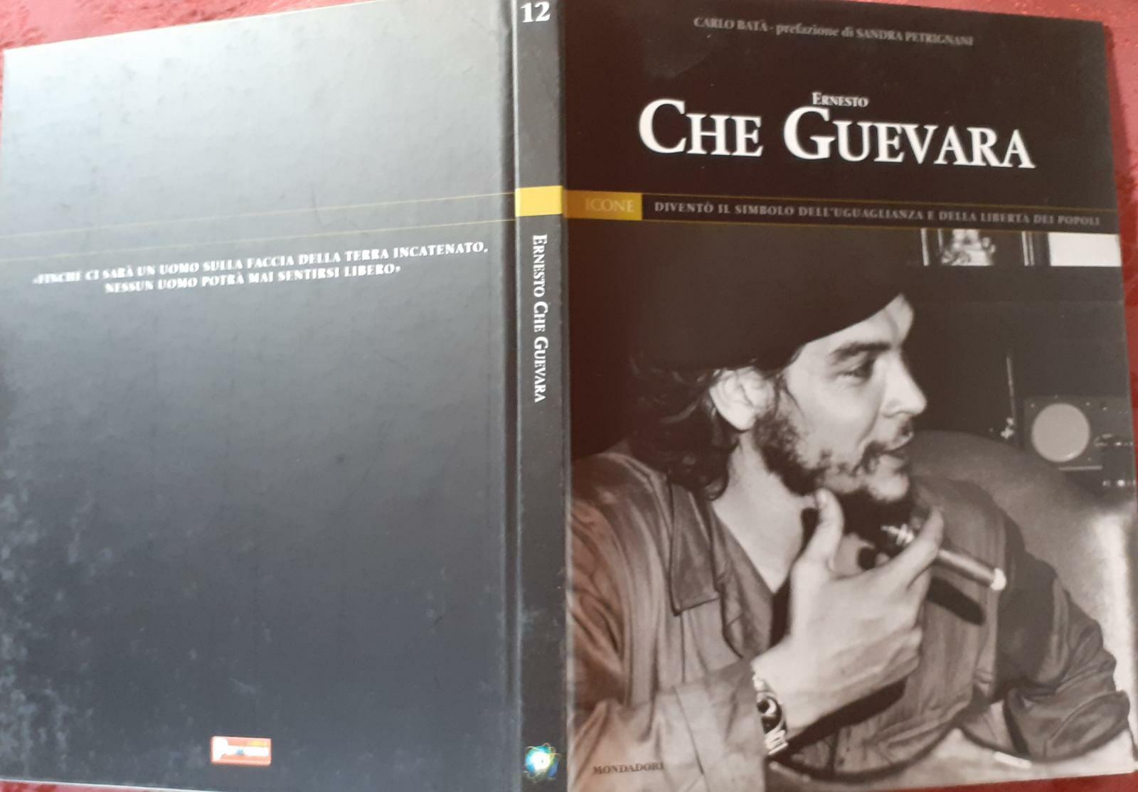 Ernesto Che Guevara. Divento' il simbolo dell'uguaglianza e della liberta' dei popoli - copertina