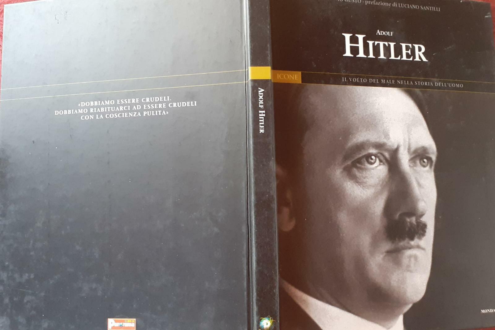 Adolf Hitler. Il volto del male nella storia dell'uomo. Prefazione di Luciano Santilli - copertina