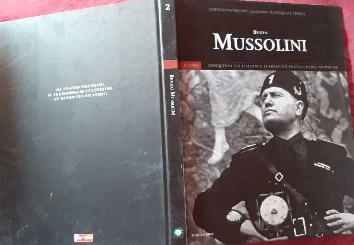 Benito Mussolini. Conquisto' gli italiani e li trascino' in una guerra mondiale. Prefazione di Pasquale Chessa - copertina