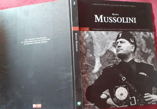 Benito Mussolini. Conquisto' gli italiani e li trascino' in una guerra mondiale. Prefazione di Pasquale Chessa - copertina