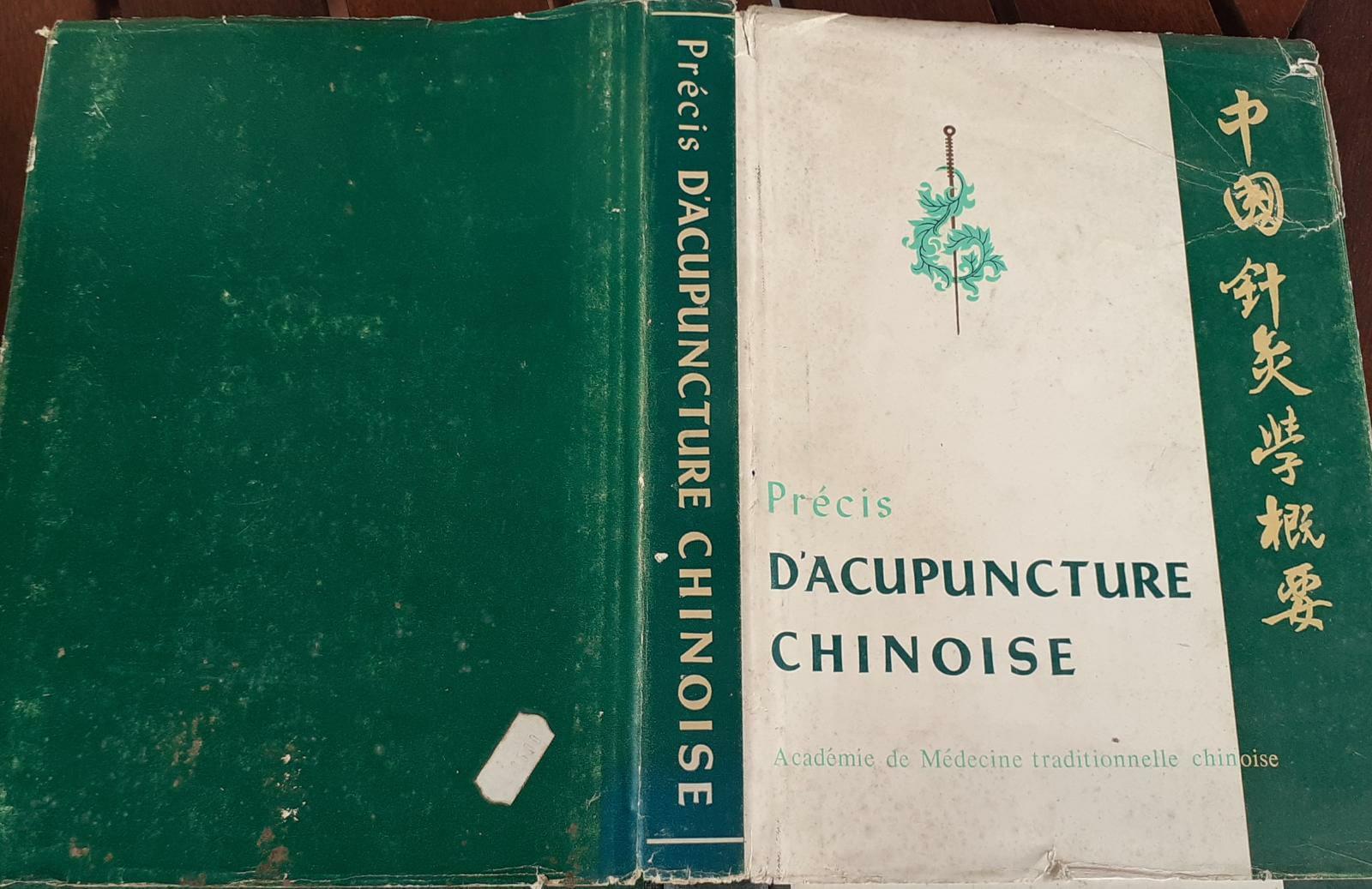 Precis . D'acupuncture chinoise. Academie de medecine traditionnelle chinoise - copertina