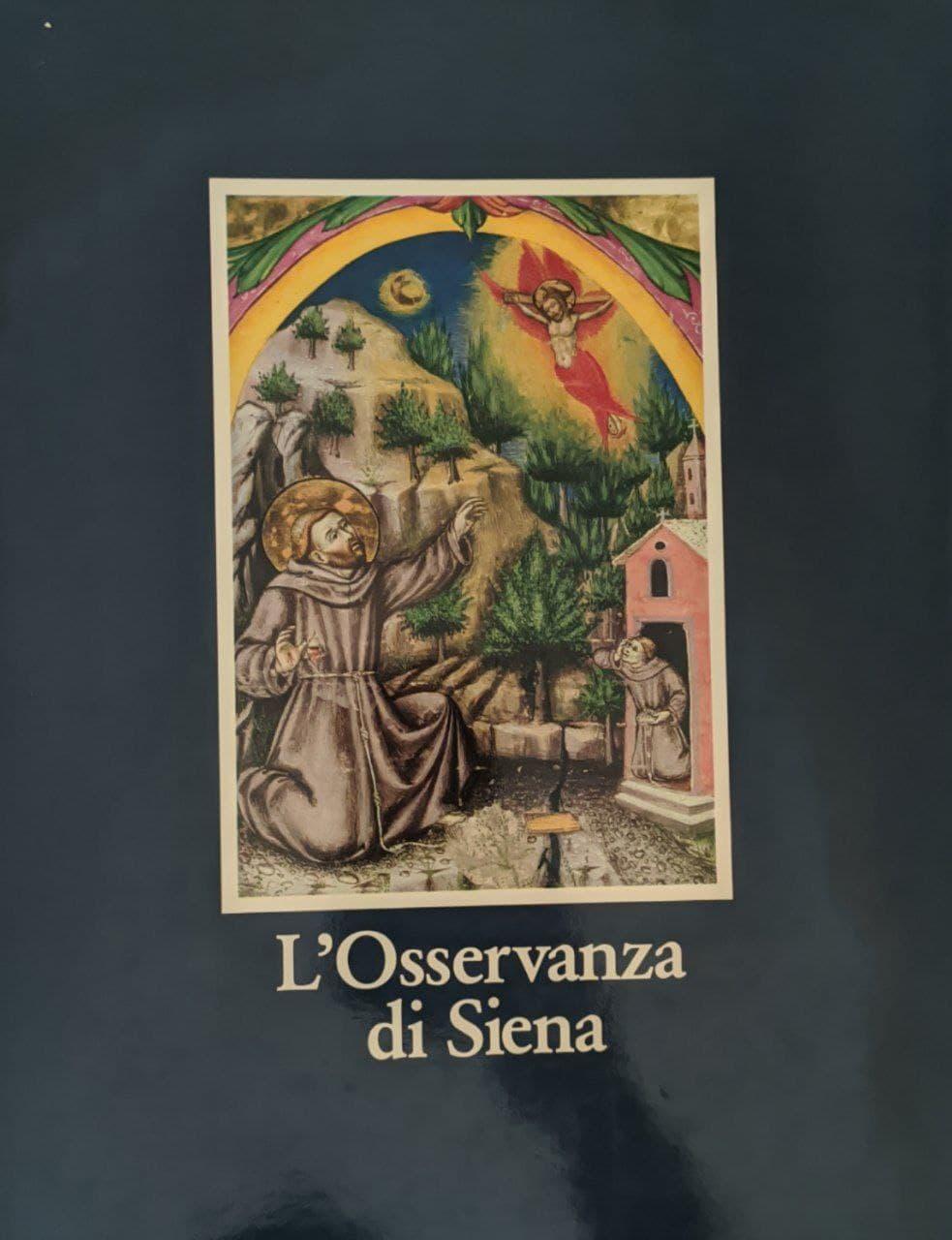 L'Osservanza di Siena. La basilica e i suoi codici miniati - copertina