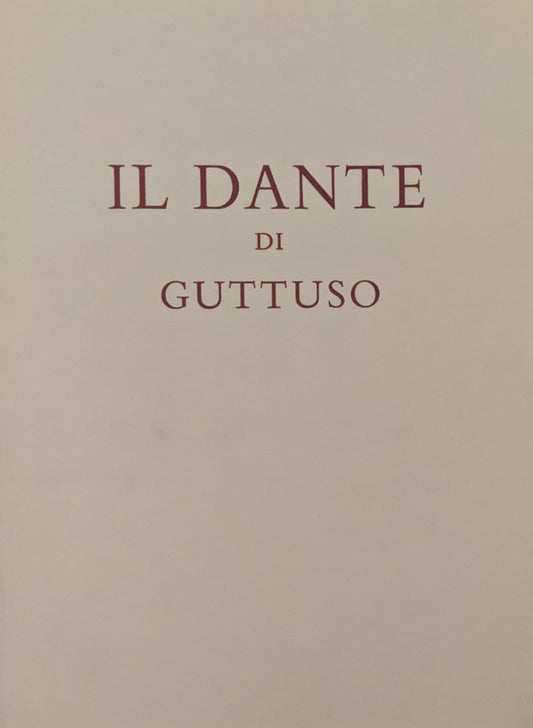 Il Dante di Guttuso: Cinquantasei tavole dantesche disegnate da Renato Guttuso - copertina