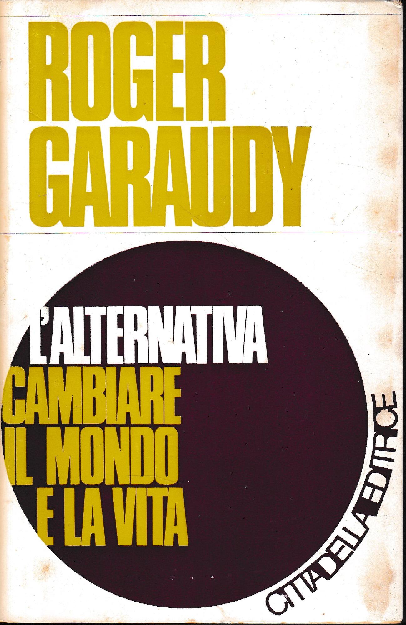 L'alternativa cambiare il mondo e la vita - copertina