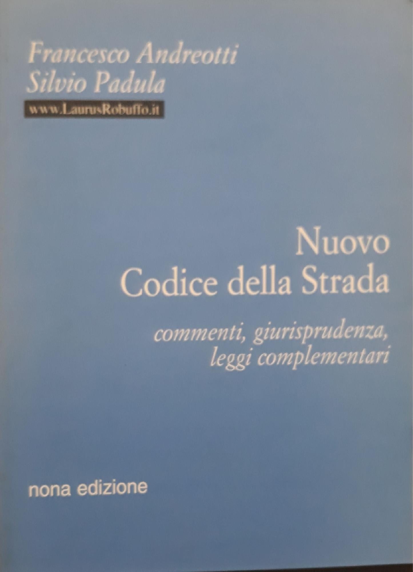 Nuovo codice della strada : commenti, giurisprudenza, leggi complementari - copertina