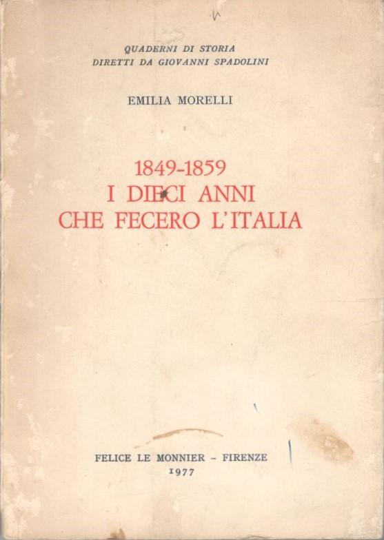 1849-1859 I dieci anni che fecero l'Italia - copertina