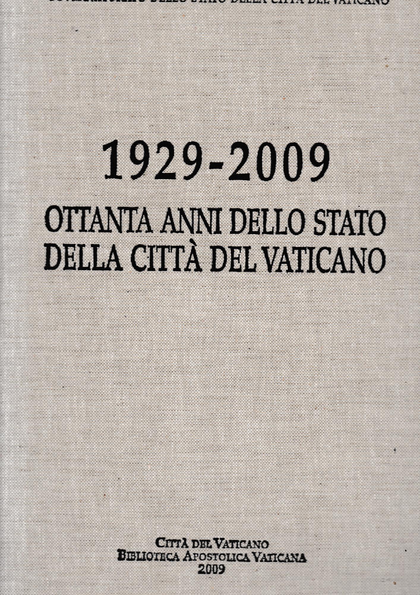 1929-2009. Ottanta anni dello Stato della città del Vaticano - copertina