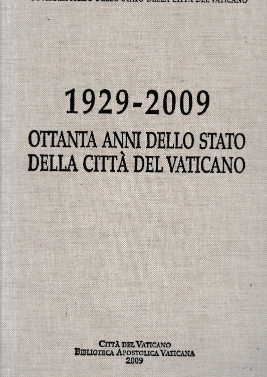 1929-2009. Ottanta anni dello Stato della città del Vaticano - copertina