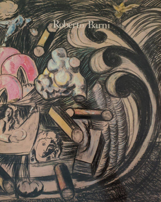 Roberto Barni: opere 1981-83: San Giovanni Valdarno Casa di Masaccio 11 giugno-22 luglio 1983 - copertina