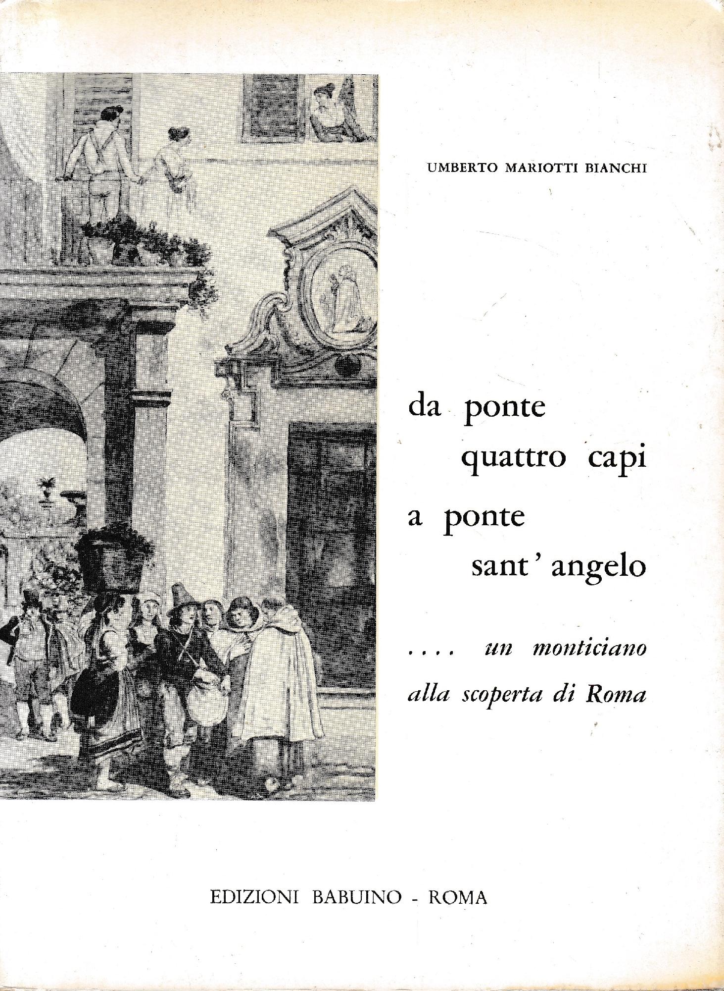 Da ponte quattro capi a ponte S. Angelo.. un monticiano alla scoperta di Roma - copertina