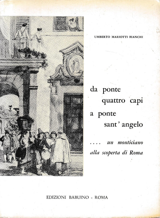 Da ponte quattro capi a ponte S. Angelo.. un monticiano alla scoperta di Roma - copertina