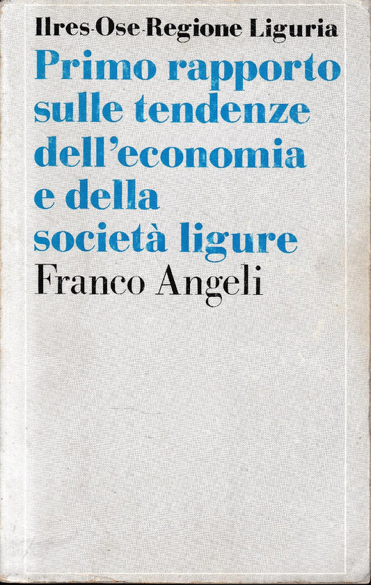 Primo rapporto sulle tendenze dell'economia e della società ligure - copertina