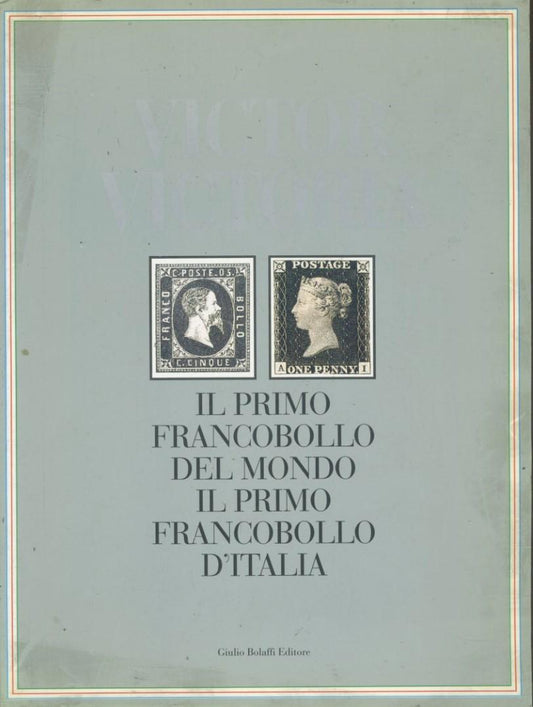 Victor Victoria. Il primo francobollo del mondo il primo francobollo d'Italia - copertina