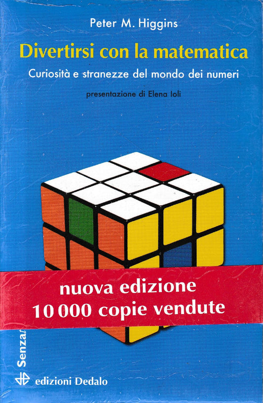 Divertirsi con la matematica. Curiosità e stranezze del mondo dei numeri - copertina