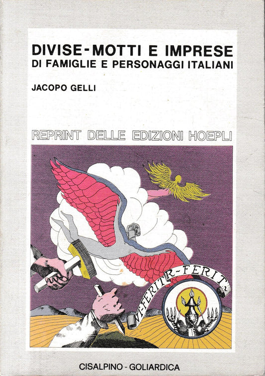 Divise motti e imprese di famiglie e personaggi italiani - copertina