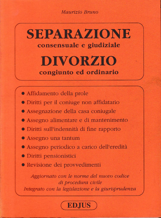 Separazione consensuale e giudiziale. Divorzio congiunto ed ordinario - copertina