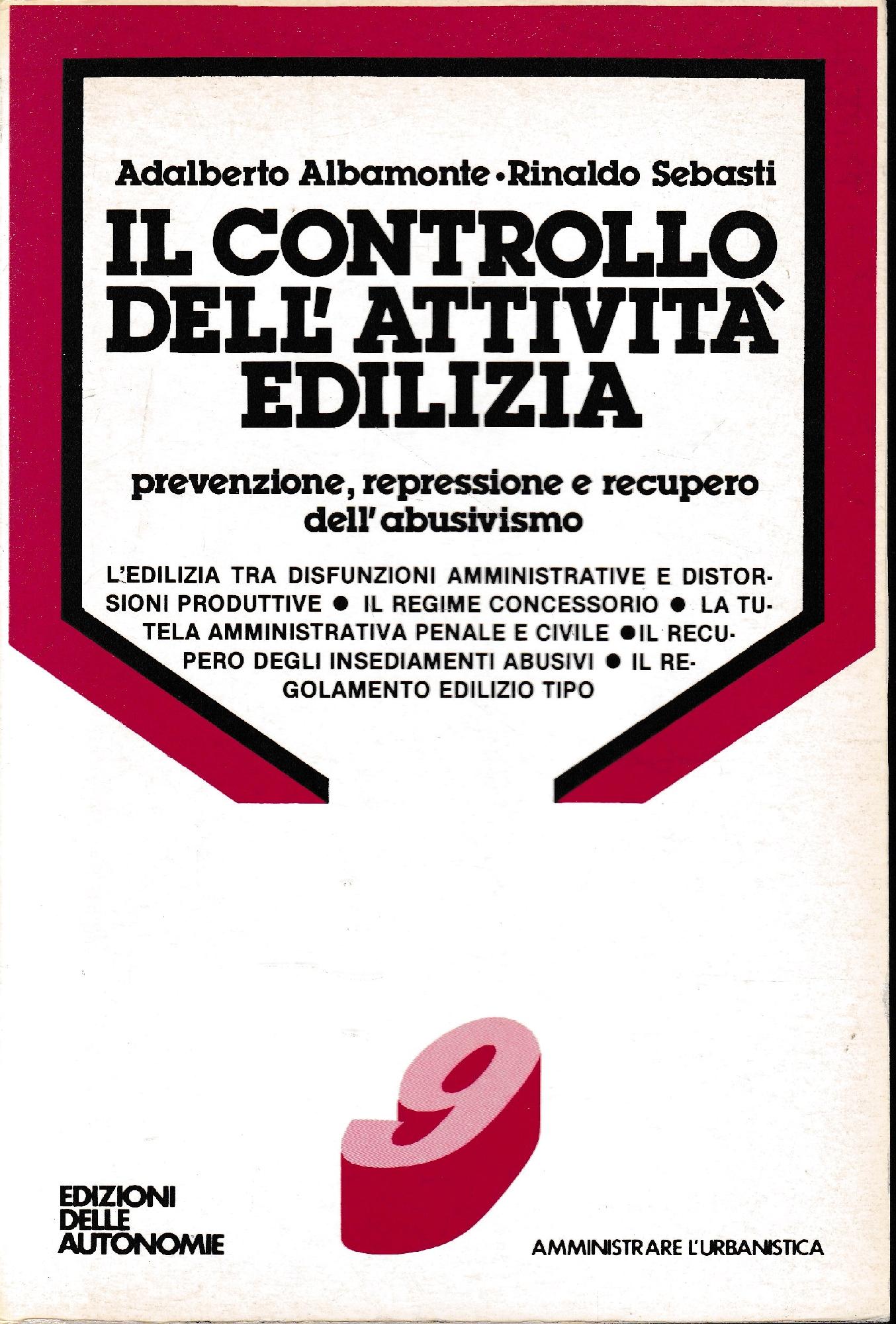 Il Controllo dell'attività edilizia. Prevenzione,repressione e recupero dell'abusivismo. - copertina