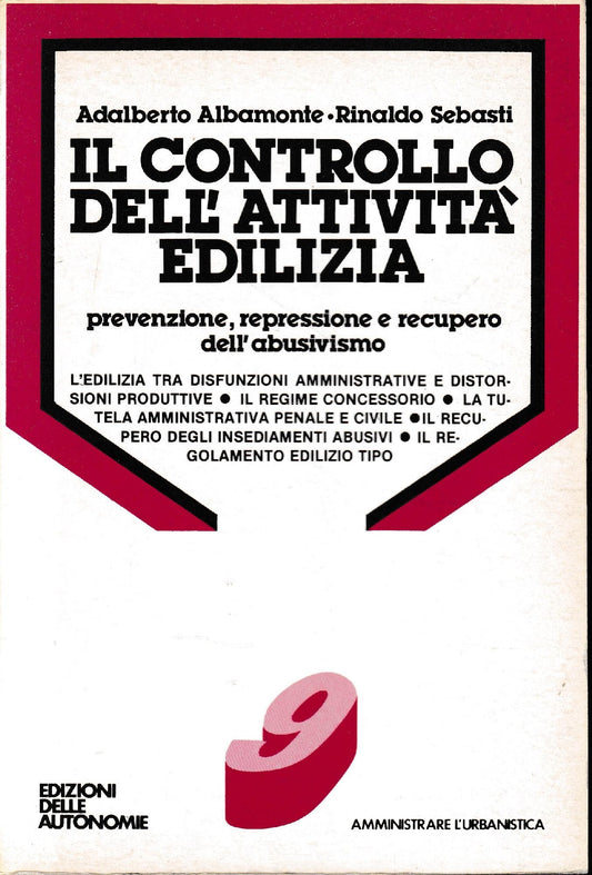 Il Controllo dell'attività edilizia. Prevenzione,repressione e recupero dell'abusivismo. - copertina