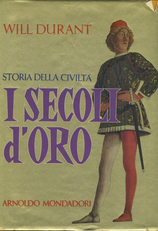 Storia della civiltà. I secoli d'oro - copertina