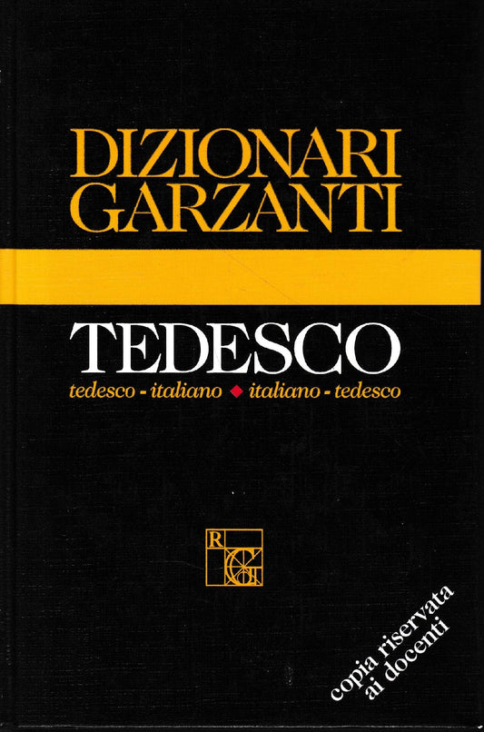 Dizionario Garzanti di tedesco. Tedesco-italiano, italiano-tedesco - copertina