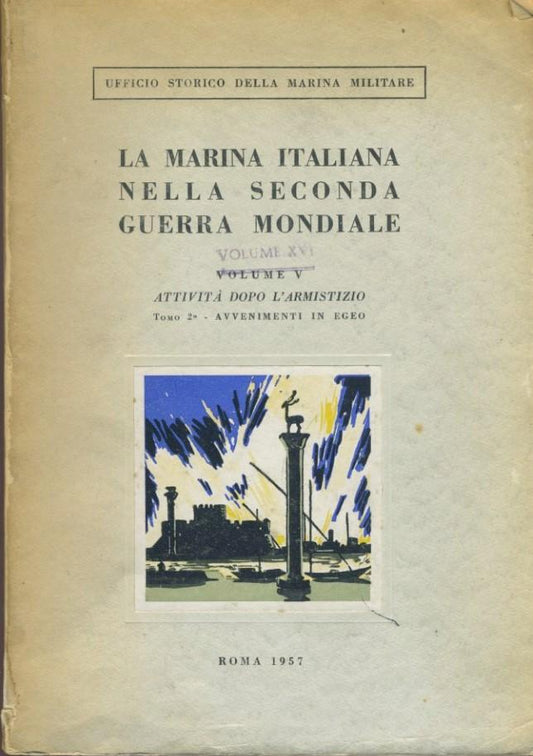 La marina italiana nella seconda guerra mondiale. Volume V. Attività dopo l'armistizio - copertina