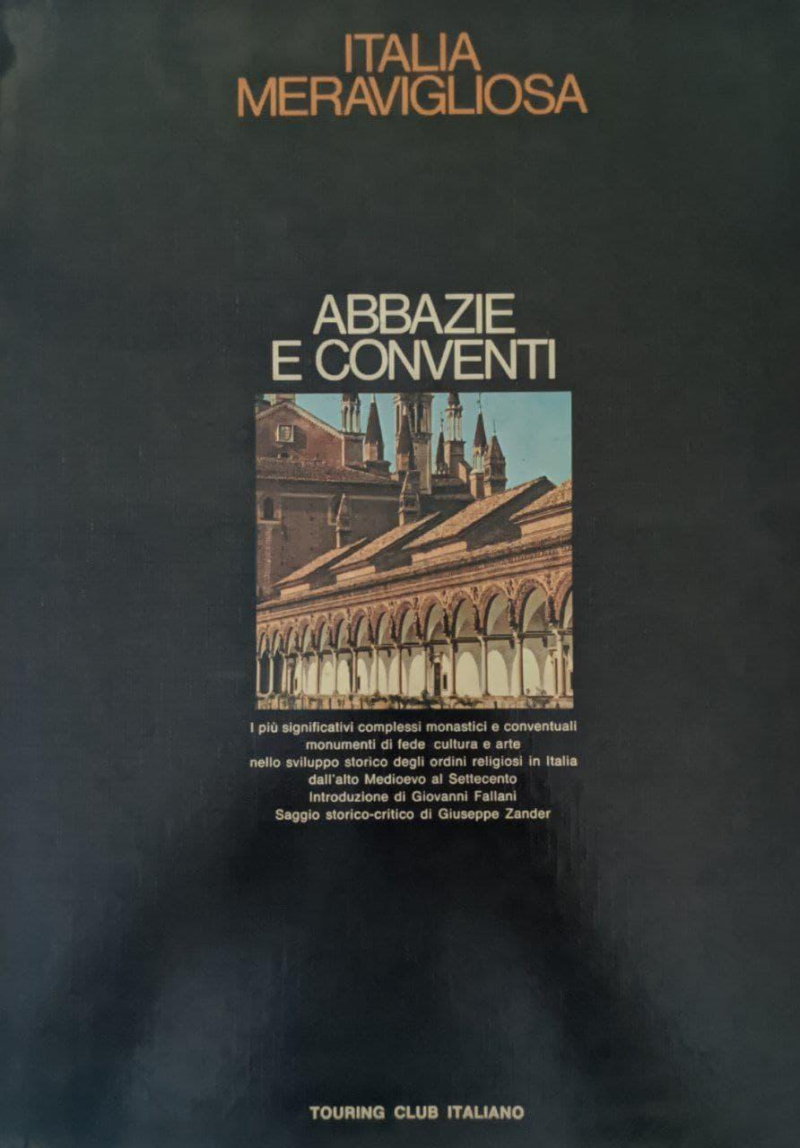 Italia meravigliosa. Abbazie e conventi - copertina