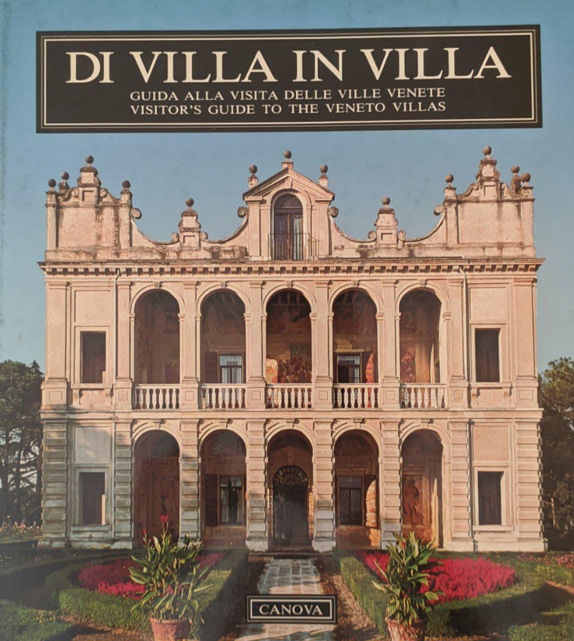 Di villa in villa. Guida alla visita delle Ville Venete - copertina