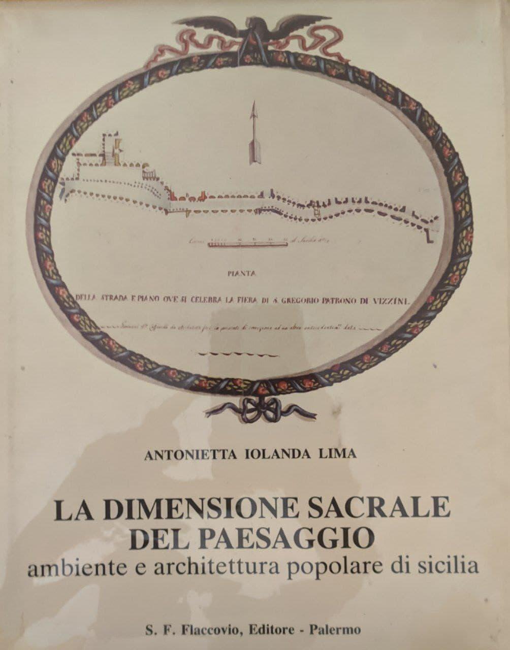 La dimensione sacrale del paesaggio, ambiente e architettura popolare di Sicilia - copertina