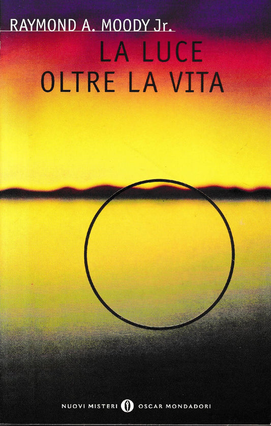 La luce oltre la vita. Cosa succede quando si muore - copertina