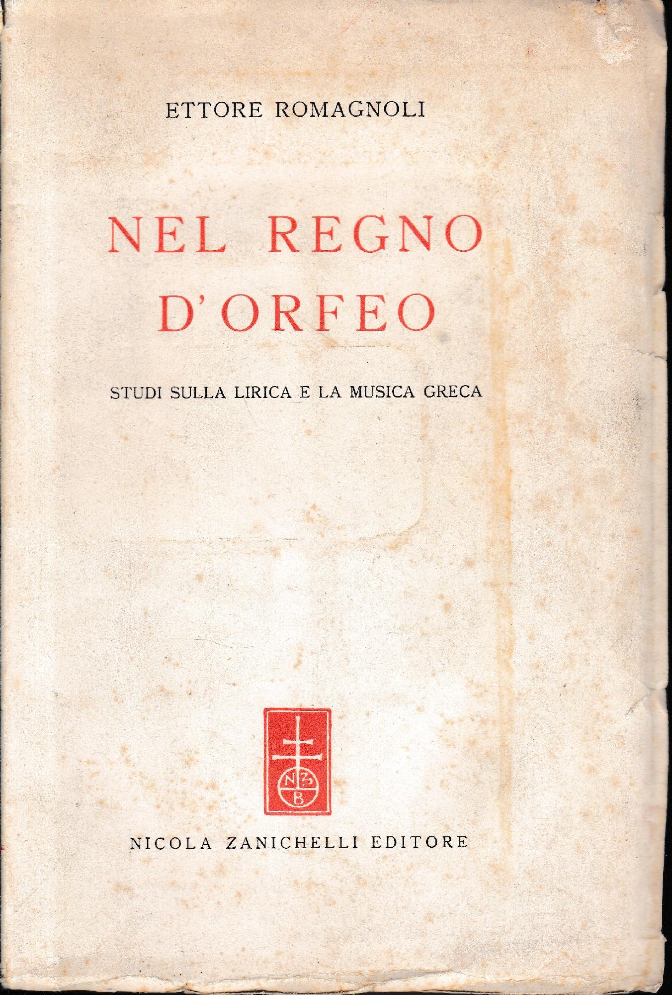 Nel regno d'Orfeo. Studi sulla lirica e la musica greca. - copertina