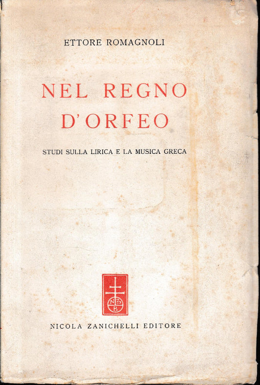 Nel regno d'Orfeo. Studi sulla lirica e la musica greca. - copertina