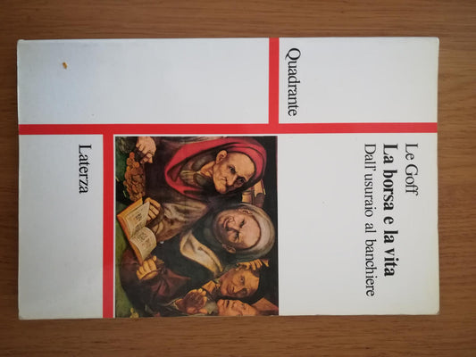 La borsa e la vita. Dall\'usuraio al banchiere - copertina