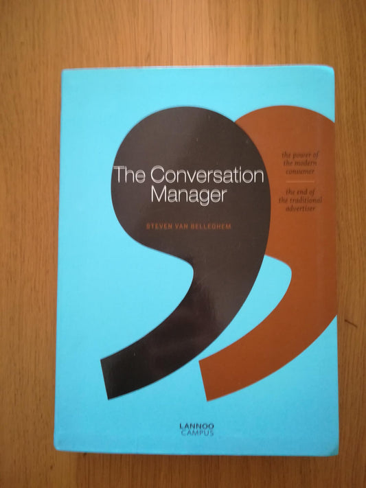 The Conversation Manager: The Power of the Modern Consumer - the End of the Traditional Advertiser - copertina
