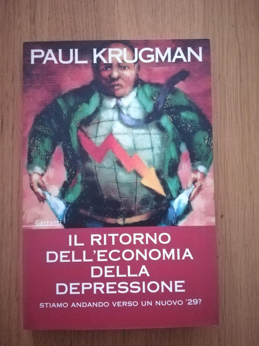 Il ritorno dell\'economia della depressione. Stiamo andando verso un nuovo \'29? - copertina