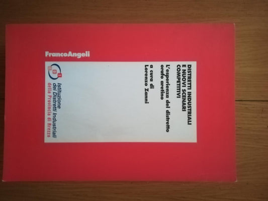 Distretti industriali e nuovi scenari competitivi. L\'esperienza del distretto orafo aretino - copertina
