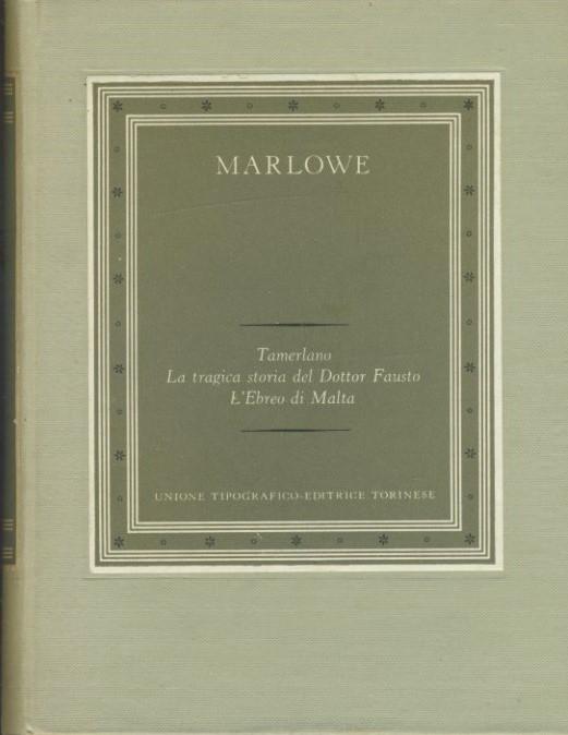 Tamerlano - La tragica storia del Dottor Fausto - L'ebrei di Malta - copertina