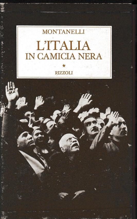 Storia d'Italia. L' Italia in camicia nera (1919-3 gennaio 1925) - copertina
