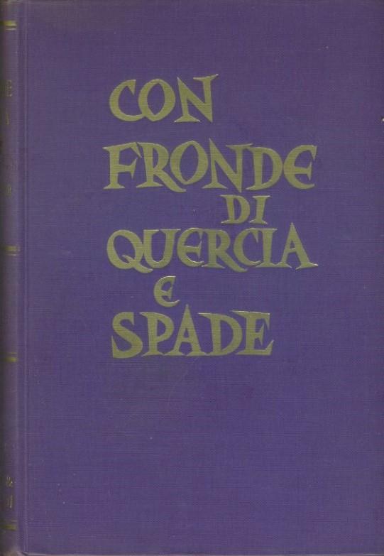 Con fronde di quercia e spade..un mondo è andato in rovina - copertina