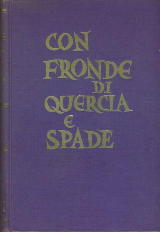Con fronde di quercia e spade..un mondo è andato in rovina - copertina