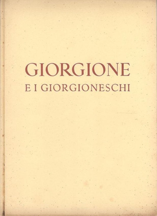 Giorgione e i giorgioneschi - copertina