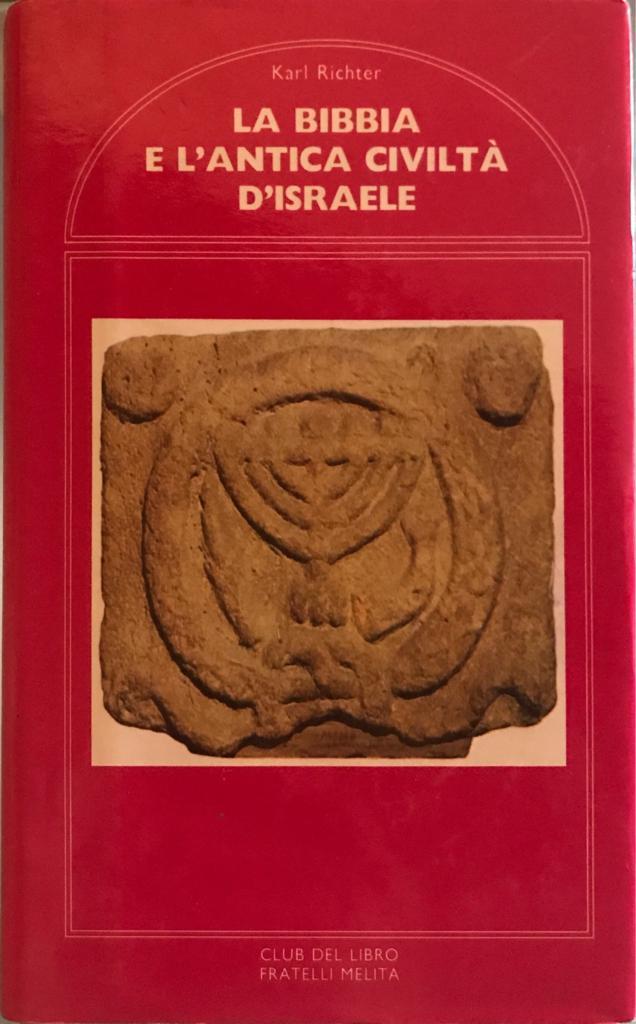 La bibbia e l'antica civiltà d'Israele - copertina