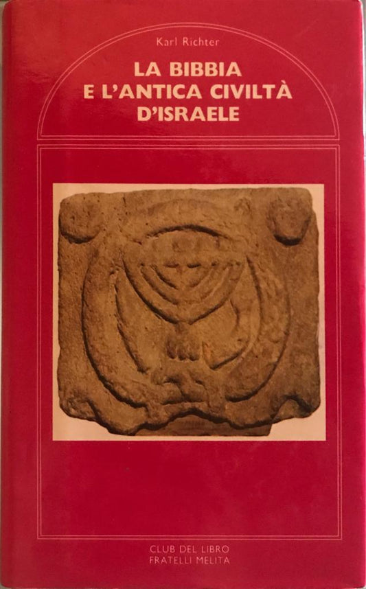 La bibbia e l'antica civiltà d'Israele - copertina